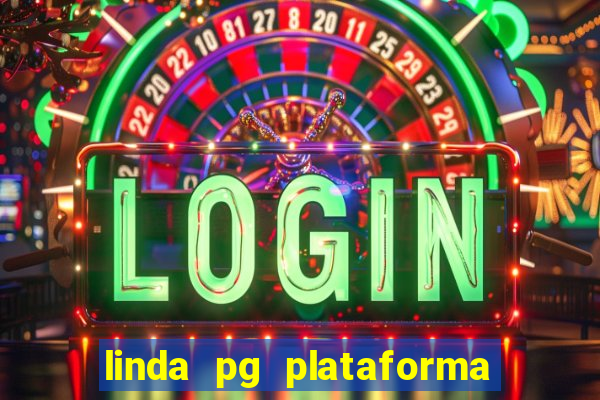 linda pg plataforma de jogos